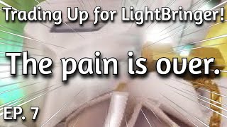 YBA Trading Up For LightBringer 7  The Pain Is Over [upl. by Relyuhcs]