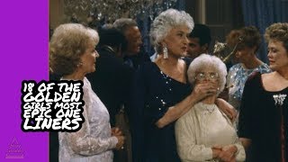 18 Of The Golden Girls Most Epic One Liners [upl. by Gilead]