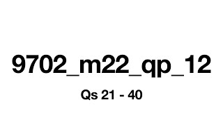 9702 m22 qp 12 Questions 21 till 40 [upl. by Nothgiel]