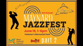 Maynard Jazz Fest  June 2024 Prt 2 [upl. by Aibat]