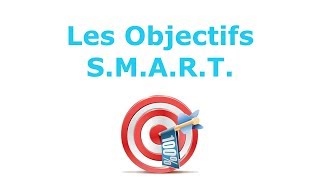 Objectifs SMART  5 critères pour formuler efficacement un objectif [upl. by Gawen]