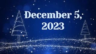 December 5 2023 [upl. by Remmer337]