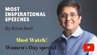 Most Inspiring Speeches By Kiran Bedi Womens Day Special The Real Motivation Neha Kumari [upl. by Nosro]