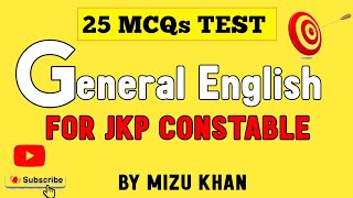 GENERAL ENGLISH  TEST 1  MARKS 2525  FOR JKP CONSTABLE EXAM  HIGH COURT JUNIOR ASSISTANT EXAM [upl. by Riegel]