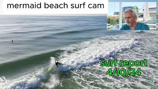 surf report 41024 mermaid beach surf cam [upl. by Atikkin468]