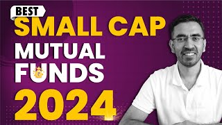 Best Small Cap Mutual Fund for 2024 in India [upl. by Werna]