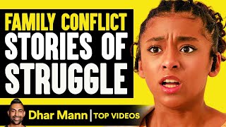 Family Conflicts Stories of Struggle  Dhar Mann [upl. by Marriott]