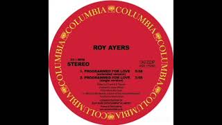 Roy Ayers  Programmed For Love Extended Version [upl. by Zak367]