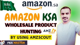 Amazon Saudi Arabia Wholesale Product Hunting  Amazon KSA  FBA Master [upl. by Wirth]