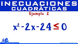 Inecuaciones Cuadráticas  Segundo grado  Ejemplo 2 [upl. by Nadroj]