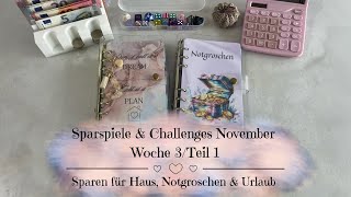 🦋Sparspiele amp Challenges November Woche 3Teil 1  Sparen für Haus Notgroschen amp Urlaub🦋 [upl. by Sauncho]