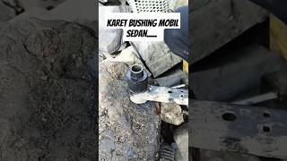 Karet bushing belakang sedan youtubeshorts bushingArm [upl. by Ailima970]