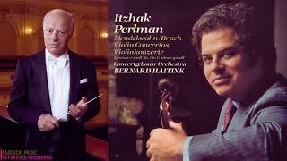 Mendelssohn  Violin Concerto in E minor Op64 reference record Itzhak Perlman Bernard Haitink [upl. by Grof]