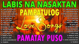 Top TRENDING TAGALOG LOVE SONG NONSTOP  Pampatulog Pamatay Puso [upl. by Lynch]