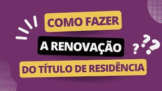 Não consigo fazer a renovação do Título de Residência E agora [upl. by Ahsetan]