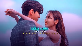 Lonna Lonna Hainingba Manipuri song Whatsapp status xml 🔰in description please subscribe🙏 🔔 [upl. by Arlyne]