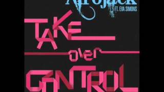 Afrojack feat Eva Simons  Take Over Control Instrumental Mix [upl. by Elise]