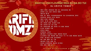 MANYAO SKYLOUNGE 2024 BO BA BO TUI  DJ ARIFIN TOMZZ [upl. by Nojel]