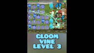 GLOOM VINE LEVEL 3  PLANT OF THE WEEK  PLANTS VS ZOMBIES [upl. by Barabbas]