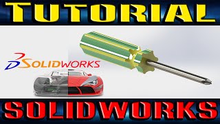 TUTORIALSOLIDWORKS DISEÑO DE UN DESTORNILLADOR DE ESTRELLA [upl. by Rehtse]