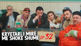 Kryetari i mire me shoke shume  Episodi 32 [upl. by Seaden]