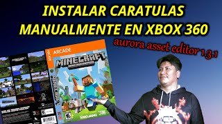 INSTALAR CARATULAS MANUALMENTE en xbox 360 rgh CON AURORA ASSET EDITOR V 131 [upl. by Adoc940]