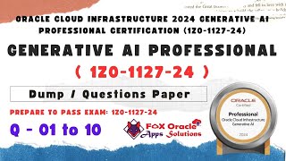 Q 01 to 10  IZ0112724 Generative AI Dump  oracle certification dump  oracle generative ai dump [upl. by Naitsyrk]