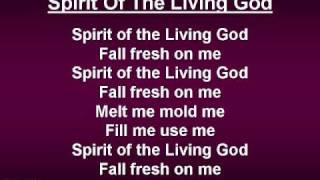 Spirit of the Living God worship video w lyrics [upl. by Anaher]