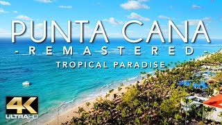 PUNTA CANA 4K DRONE FOOTAGE ULTRA HD  Dominican Republic Beautiful Scenery Footage UHD [upl. by Yblehs]