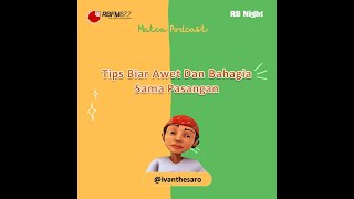 EP 12 Tips biar awet dan bahagia sama pasangan [upl. by Artied]