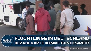 DEUTSCHLAND Bundesländer einig Bezahlkarte für Flüchtlinge kommt bundesweit [upl. by Lyrred]