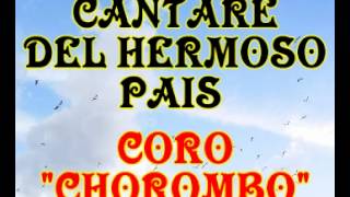 Cantare del hermoso pais  Coro Chorombo [upl. by Longan]