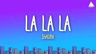 Shakira  Dare La La La Lyrics [upl. by Furey]