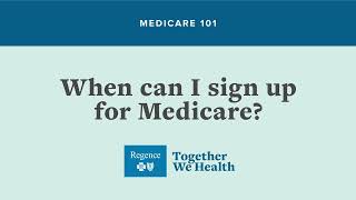 Medicare 101 When can I sign up for Medicare [upl. by Christianson]