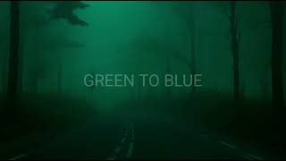 danielmp3  green to blue slowed  reverb 432 Hz [upl. by Ewald]