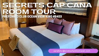 Secrets Cap Cana Preferred Club Ocean View King 8403 [upl. by Kenimod]