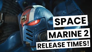 Space Marine 2 Standard Edition Release Times for September 9 – All Time Zones PCConsole [upl. by Tecil]