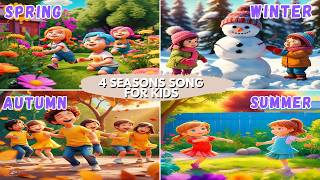 4 Seasons Song for Kids  Nursery Rhymes amp Kids Songs  Seasons for Kids [upl. by Centonze]