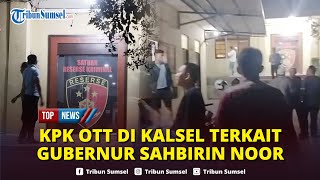 🔴DiamDiam KPK Gelar OTT Terhadap Pejabat di Kalsel Diduga Terkait dengan Gubernur Sahbirin Noor [upl. by Mariko874]