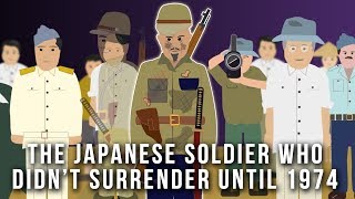 The WWII Japanese Soldier Who Didn’t Surrender Until 1974 [upl. by Nerradal]