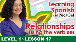 Describing Relationships Using the Verb Ser  Lesson 17 [upl. by Analim366]