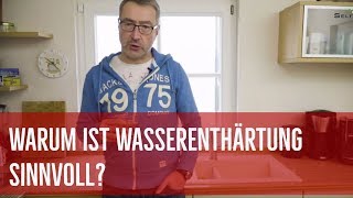 Warum ist Wasserenthärtung sinnvoll [upl. by Norse421]