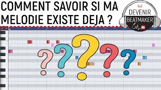 COMMENT SAVOIR SI UNE MELODIE EXISTE DEJA [upl. by Sielen103]