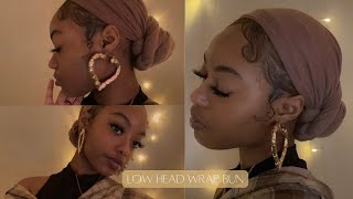 HEAD WRAP TUTORIAL  low bun [upl. by Mensch]