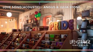 Love Song Acoustic  Angus amp Julia Stone Life is Strange True Colors [upl. by Onfre647]