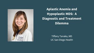 Aplastic Anemia and Hypoplastic MDS A Treatment Dilemma [upl. by Gaven]