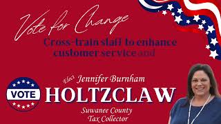 Vote for Jennifer Burnham Holtzclaw for Tax Collector [upl. by Cerell]