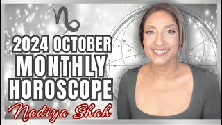 ♑️ Capricorn October 2024 Astrology Horoscope by Nadiya Shah [upl. by Eisteb909]