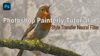 PHOTOSHOP Painterly Tutorial Style Transfer Neural Filter [upl. by Dnallor]