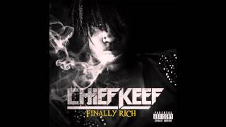 Chief Keef  Hate Being Sober FINALLY RICH MIXTAPE [upl. by Shelton163]